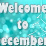 I wish you a Happy New Month of December