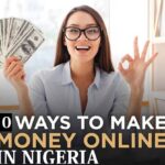 10 easiest ways to make money online in Nigeria