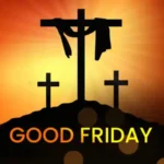 What is Good Friday? Meaning, History