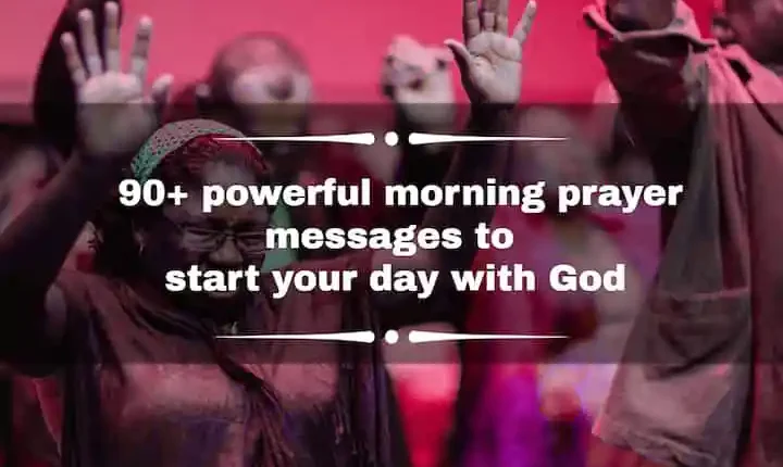 Morning prayer messages to start your day