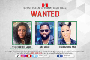 NDLEA declares popular Prophetess, 2 others wanted (Photo) 1 NDLEA Declares Prophetess, Celebrity Couple Wanted