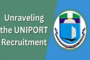University of Port Harcourt Recruitment for graduates: Uniport recruitment portal