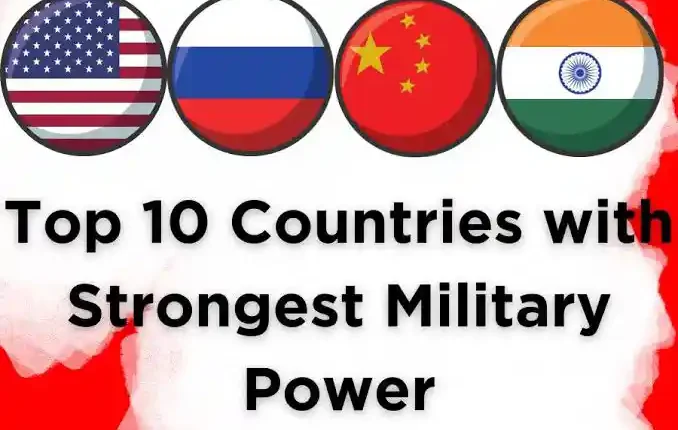 Top 10 Most Powerful Armies in the World