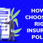 Top 10 Tips to Help You Pick the Right Insurance Policy