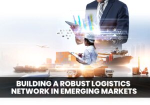 Ben Anetoh: GIGL – Building A Robust Logistics Network In Emerging Markets