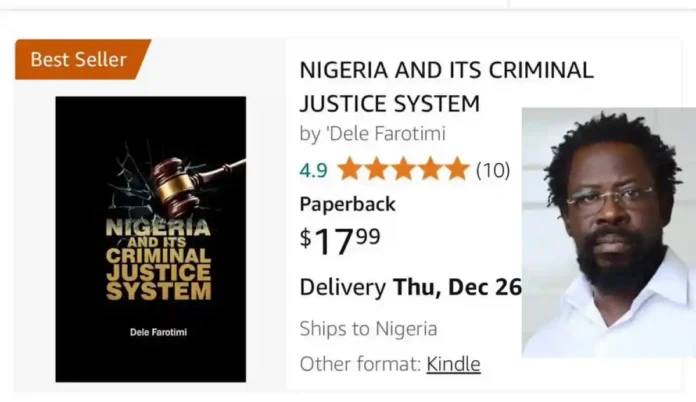 Breaking: Amazon Lists Dele Farotimi’s Book on How Afe Babalola Corrupted Judiciary as Number One Bestseller Worldwide